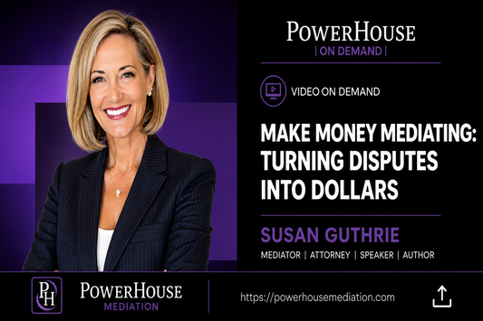 Make Money Mediating: Turning Disputes Into Dollars